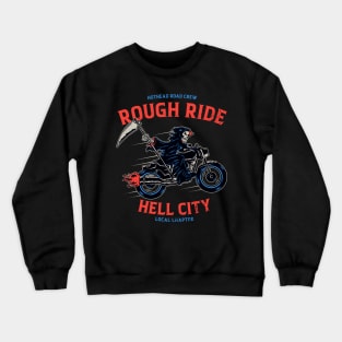 Rough Ride Crewneck Sweatshirt